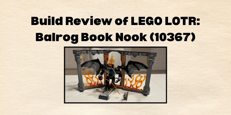 Build Review of LEGO Icons: The Lord of the Rings: Balrog Book Nook (10367)