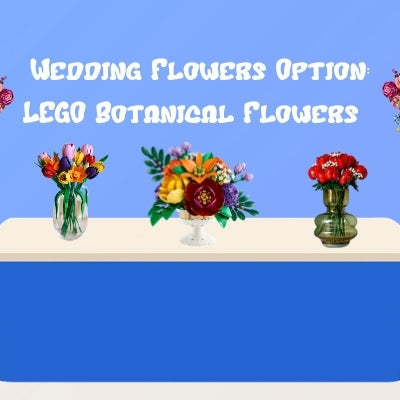 LEGO Botanicals Flower Bouquets: The Perfect Wedding Table Display for a Love That Lasts