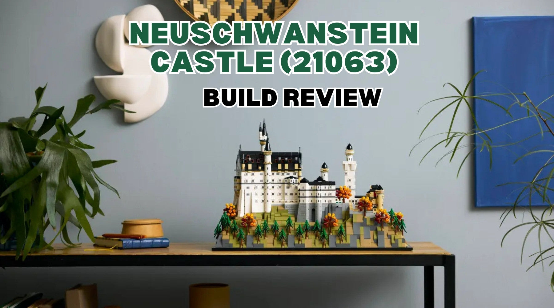 Build Review of LEGO Architecture Neuschwanstein Castle (21063)