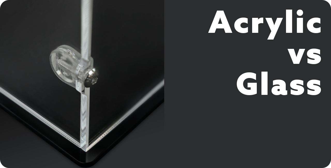 Why Acrylic Display Cases Are Better Than Glass