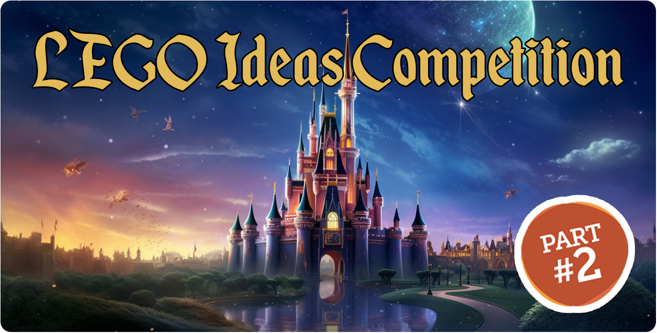 Our Favourite LEGO Ideas Disney 100 Years of Fairytales Entries - Part Two