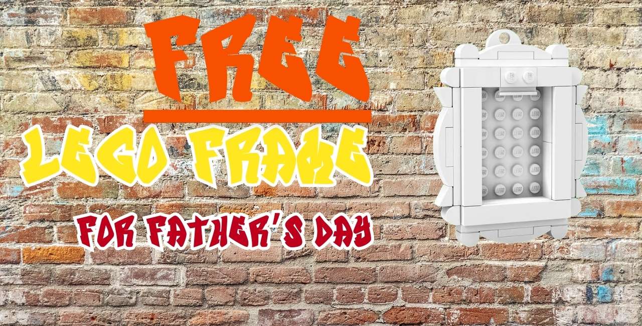 Free LEGO-tastic Event for a Photo Frame & Father's Day Ideas