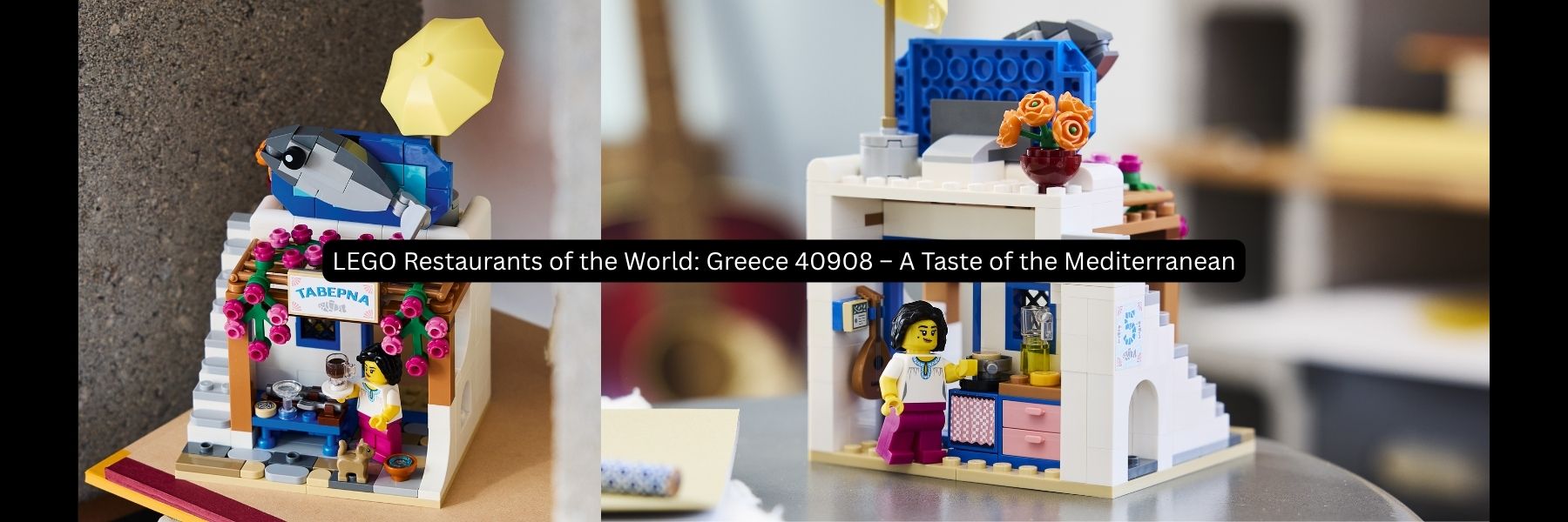 LEGO Restaurants of the World: Greece 40908: A Taste of the Mediterranean