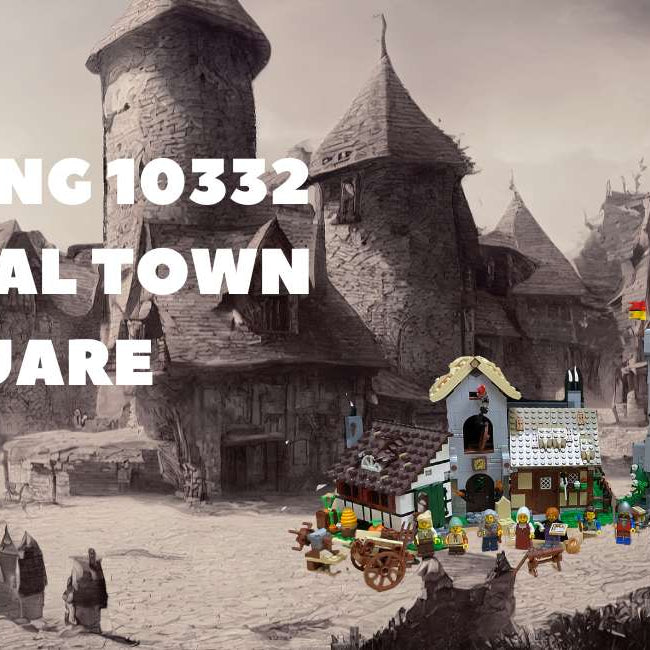 Let's Get Medieval With A Review of the 10332 LEGO Town Square